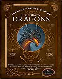 The Game Master's Book of Legendary Dragons