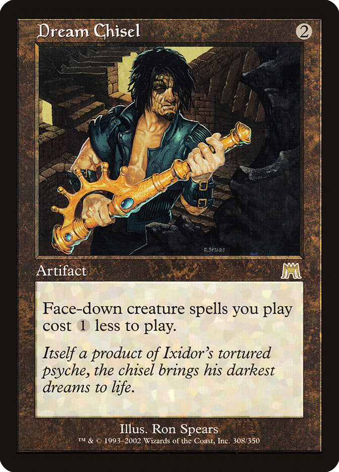 Dream Chisel (308) (ONS)