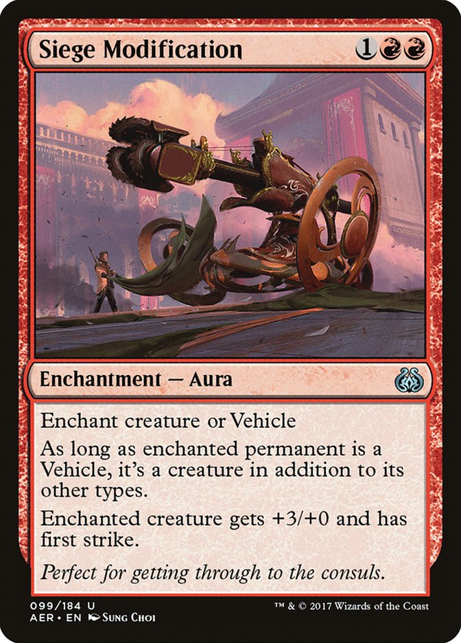 Siege Modification (Aether Revolt) (99)