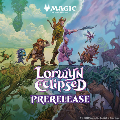 Ticket: 7pm Friday Lorwyn Eclipsed Prerelease - 16 Jan 2026 at 07:00 PM