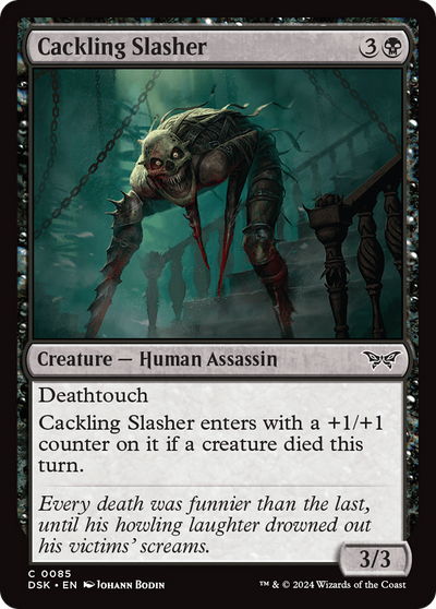 Cackling Slasher (85) (DSK)