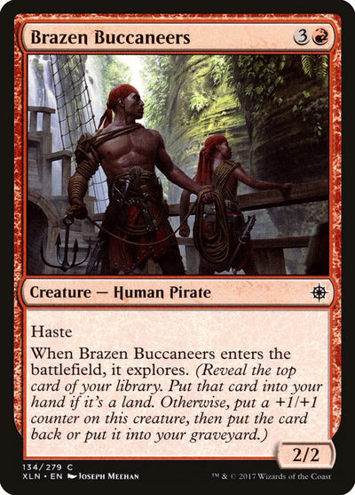 Brazen Buccaneers (134) (XLN)