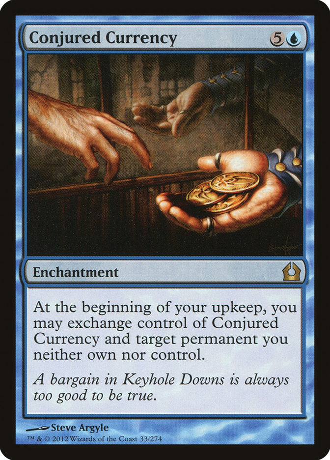 Conjured Currency (33) (RTR)