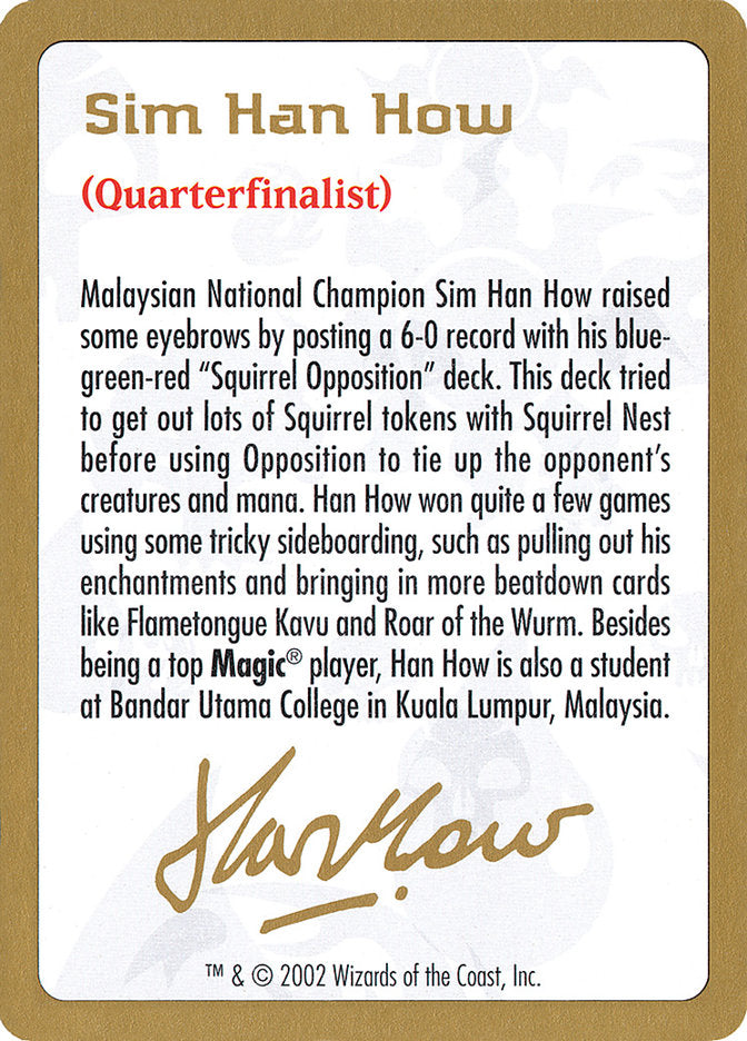 Sim Han How Bio [World Championship Decks 2002]