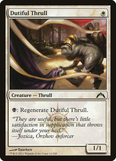 Dutiful Thrull (11) (GTC)