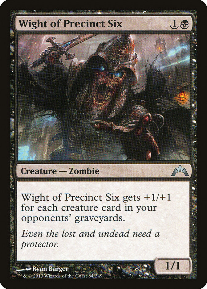 Wight of Precinct Six [Gatecrash]