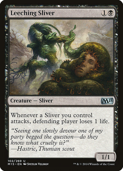 Leeching Sliver (102) (M15)