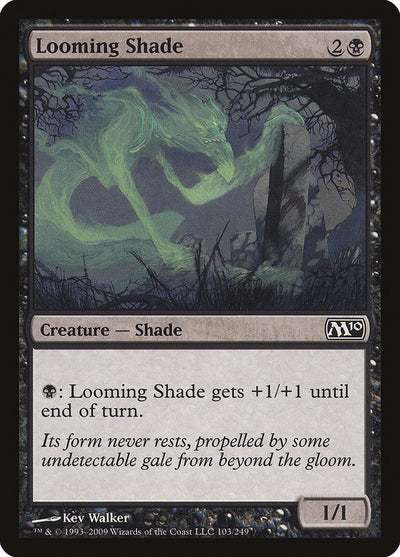 Looming Shade (103) (M10)