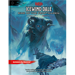 Icewind Dale - Rime of the Frostmaiden