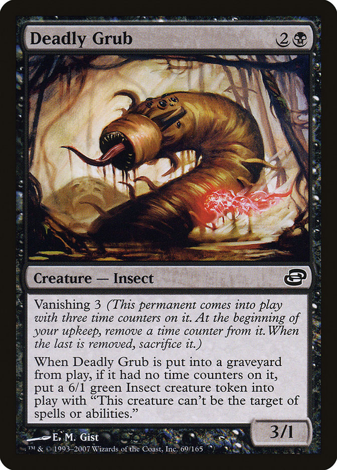 Deadly Grub [Planar Chaos]