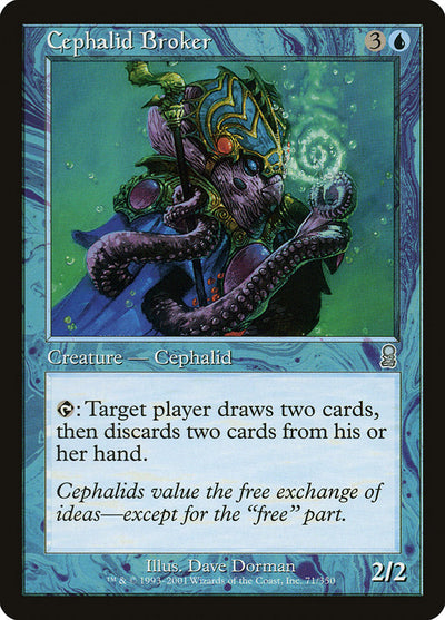 Cephalid Broker (71) (ODY)
